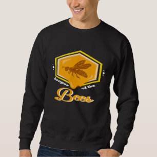 Beekeeping Beekeeper Of The Bees Sweatshirt