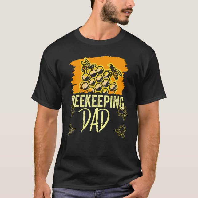 Beekeeping Dad Sayings Hobby Beekeeper Bees Father T-Shirt (Front)