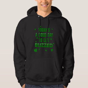 Beekeeping  Good Day To Get Buzzed St Patrick Hoodie