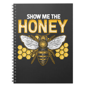 Beekeeping Show Me Honey Honeycomb Nectar Graphic Notebook