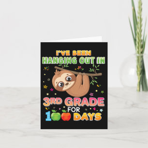Been Hanging Out In 3rd Grade For 100 Days Sloth 1 Card