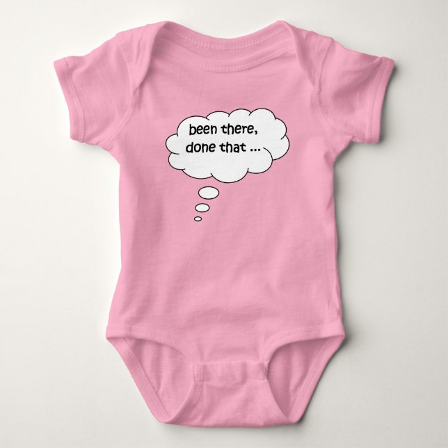 Been There Done That Funny Baby Bodysuit (Front)