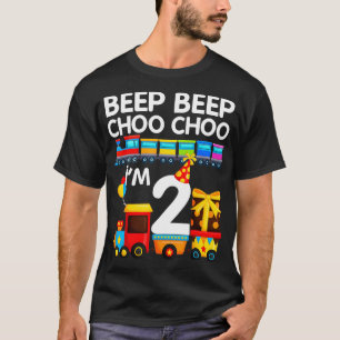 Beep Beep Choo Choo Im 2 Train 2nd Birthday Party T-Shirt