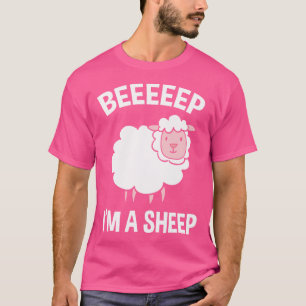 Beep I'M A Sheep Funny Sheep Farmer Sheep Lover Sh T-Shirt