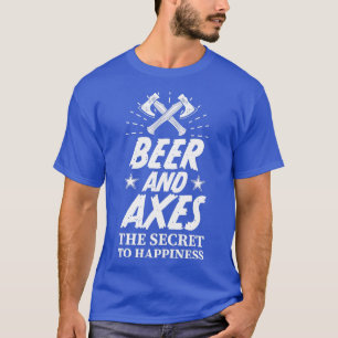 Beer and Axes The Secret to Happiness Funny Gift 3 T-Shirt