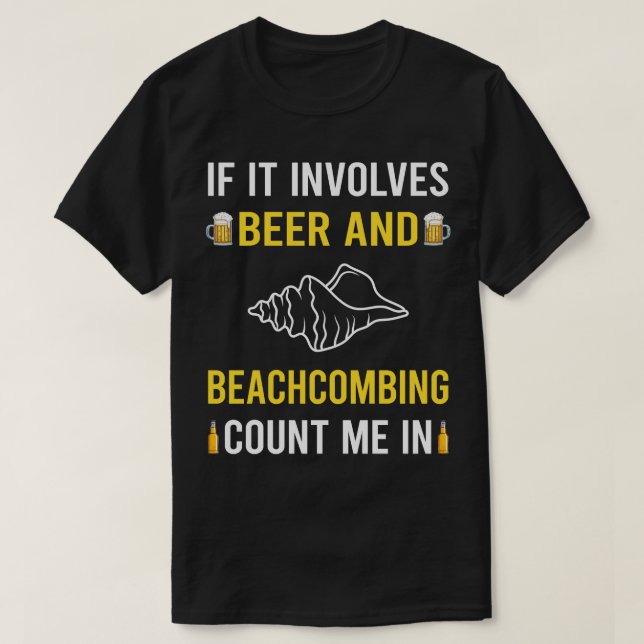 Beer And Beachcombing Beachcomber T-Shirt (Design Front)