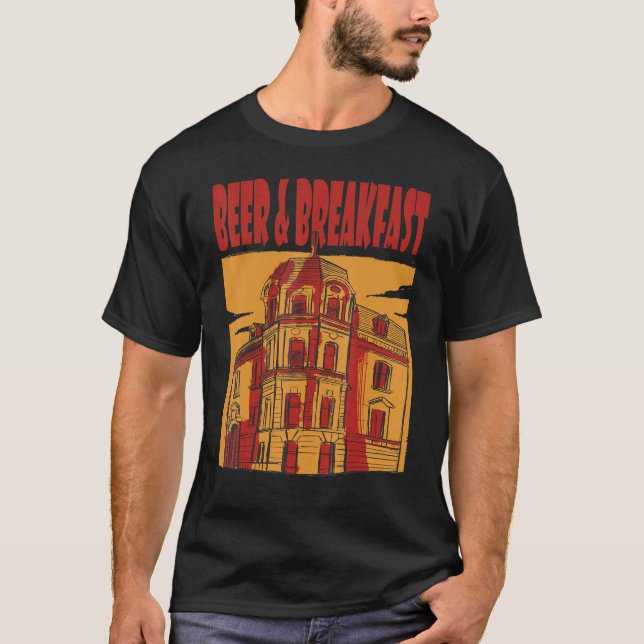 Beer And Breakfast Beer Hotel Beer Humour Beer Dri T-Shirt (Front)