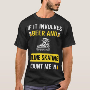 Beer And Inline Skating Skate Skater T-Shirt