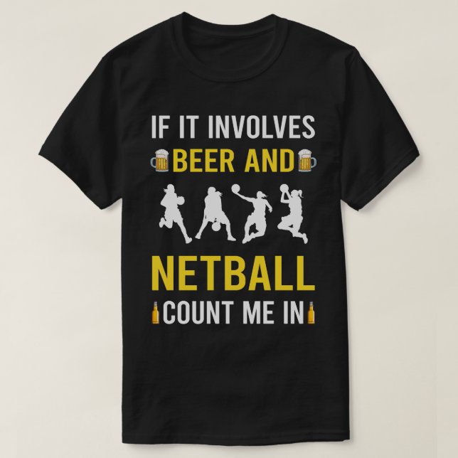 Beer And Netball T-Shirt (Design Front)