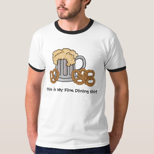 Beer and Pretzels Fine Dining T-shirt (Front)