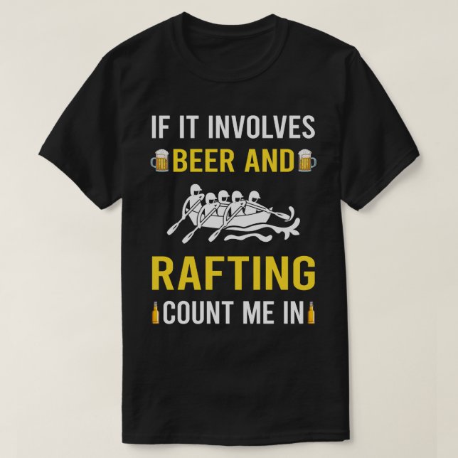 Beer And Rafting T-Shirt (Design Front)