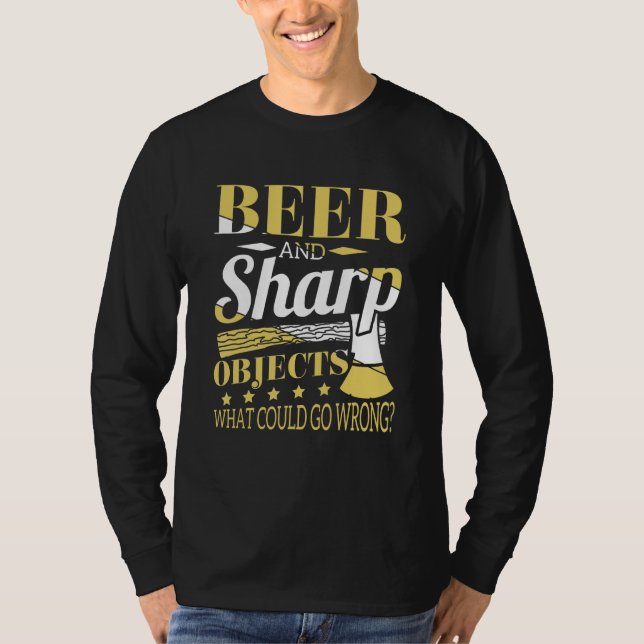 Beer And Sharp Objects Woodworkers Pub Crawl T-Shirt (Front)