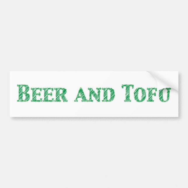 Beer and Tofu bumper sticker (Front)