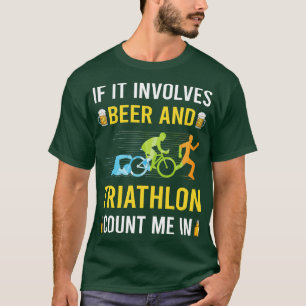 Beer And Triathlon Triathlete T-Shirt