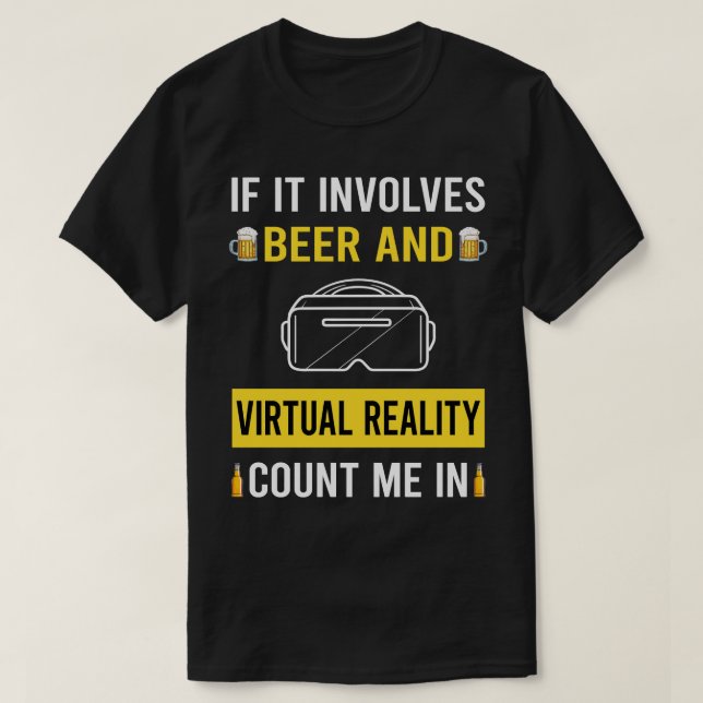 Beer And Virtual Reality VR T-Shirt (Design Front)