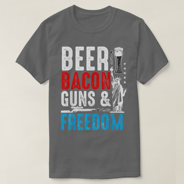 Beer Bacon Guns Freedom T-Shirt (Design Front)