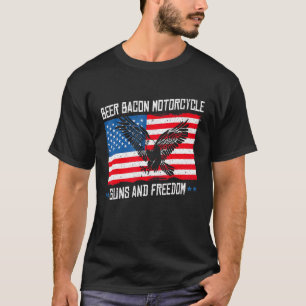 Beer Bacon Motorcycle Guns And Freedom Us Flag Bal T-Shirt