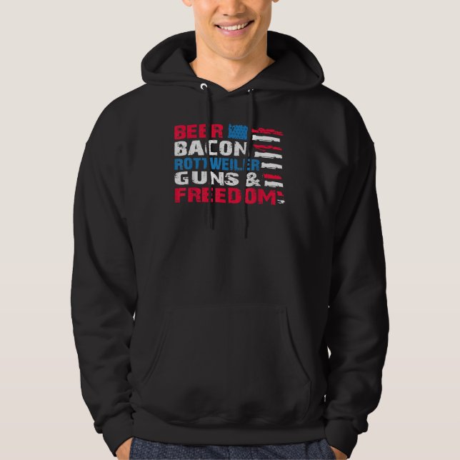 Beer Bacon Rottweiler Guns &amp Freedom  4th Of Ju Hoodie (Front)