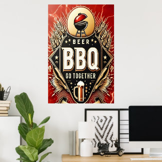 Beer & BBQ Go Together Poster