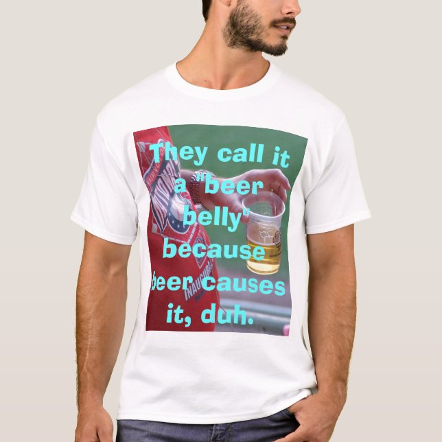 Beer Belly T-Shirt (Front)
