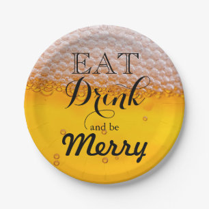 Beer booze drinking Eat Drink and be Merry Paper Plate