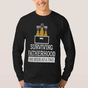 Beer Dad   Surviving Fatherhood One Beer at a Time T-Shirt