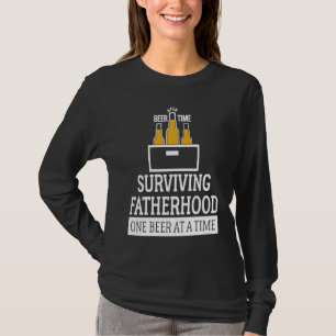 Beer Dad   Surviving Fatherhood One Beer at a Time T-Shirt
