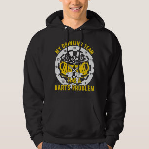 Beer Dart My Drinking Team has a Dart Problem Beer Hoodie
