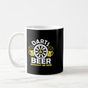 Beer Darts and Beer Brought me here Darts Player D Coffee Mug