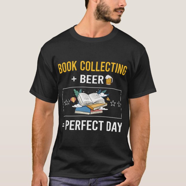 Beer Day Book Collecting Books Bibliophile T-Shirt (Front)