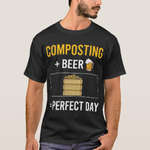 Beer Day Composting Compost Composter T-Shirt