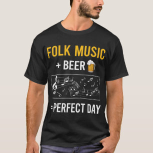 Beer Day Folk Music T-Shirt