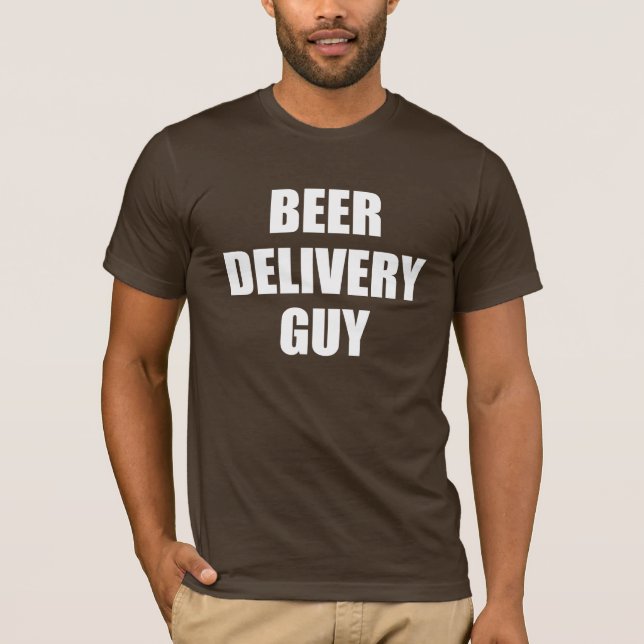 Beer delivery Guy T-Shirt (Front)