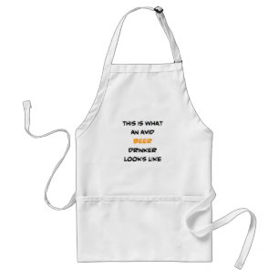 beer drinker, avid standard apron