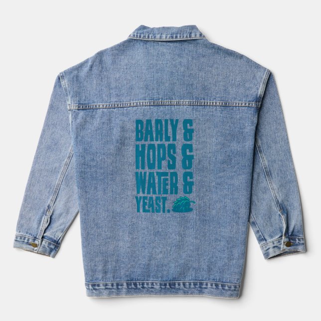 Beer Drinker  Barly & Hops & Water & Yeast  Denim Jacket (Back)