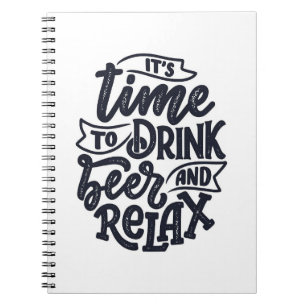 Beer Drinker Beer And Relax Notebook