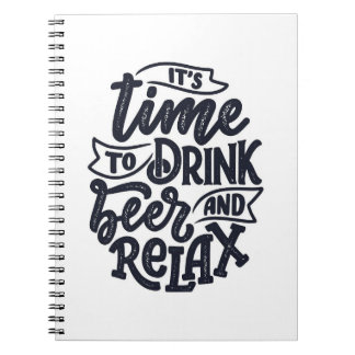 Beer Drinker Beer And Relax Notebook