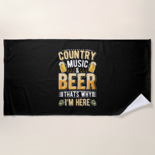 Beer Drinker Country Music Beer Drinking Birthday Beach Towel