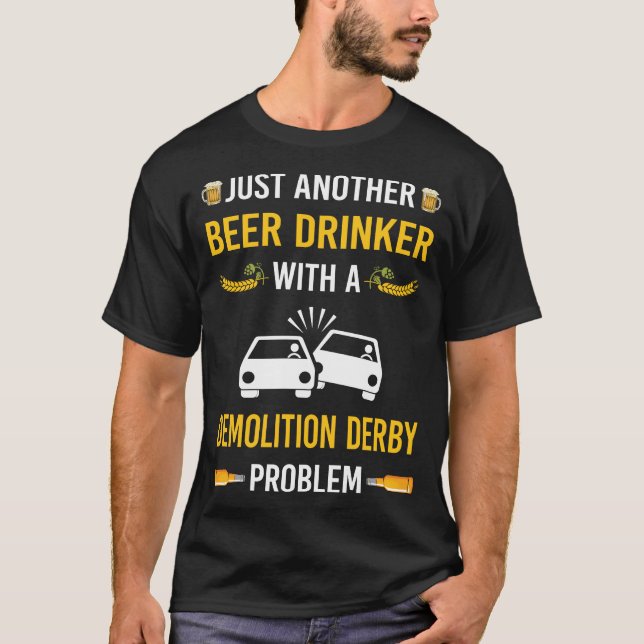 Beer Drinker Demolition Derby T-Shirt (Front)