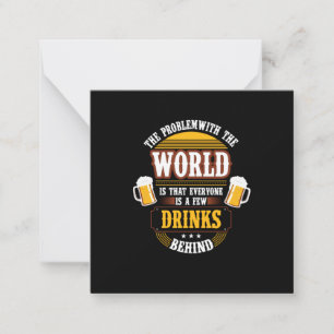 Beer Drinker Everyone is a Few Drinks Behind Birth Card