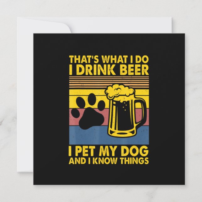 Beer Drinker I Drink Beer I Pet My Dog Birthday Invitation (Front)