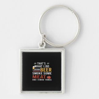 Beer Drinker I Drink Beer Smoke Some Meat Birthday Key Ring