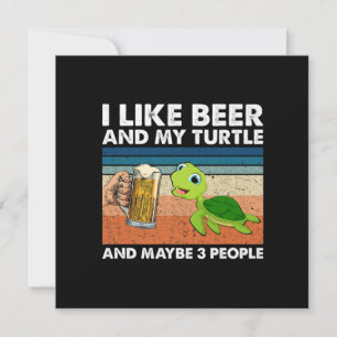 Beer Drinker I Like Beer And My Turtle Birthday Invitation