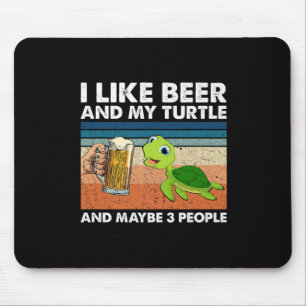 Beer Drinker I Like Beer And My Turtle Birthday Mouse Pad