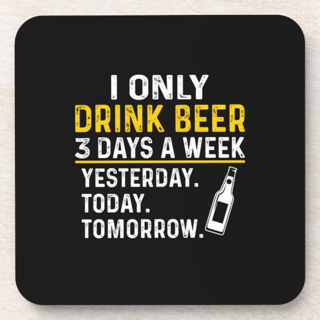 Beer Drinker I Only Drink Beer Birthday Coaster (Front)