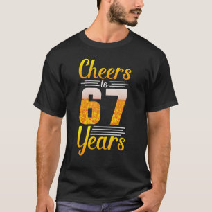 Beer Drinker My Birthday Cheers To 67 Years Old Bo T-Shirt