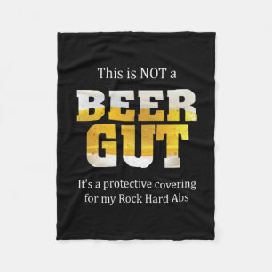 Beer Drinker Not a BEER GUT Birthday Fleece Blanket