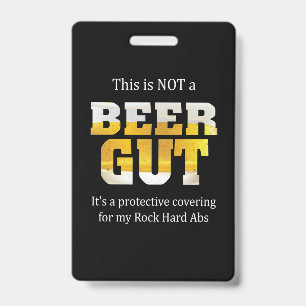 Beer Drinker Not a BEER GUT Birthday ID Badge