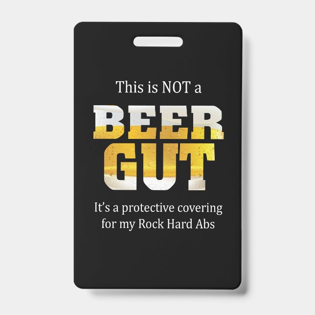 Beer Drinker Not a BEER GUT Birthday ID Badge (Front)