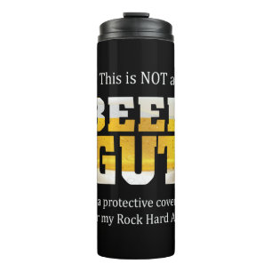 Beer Drinker Not a BEER GUT Birthday Thermal Tumbler